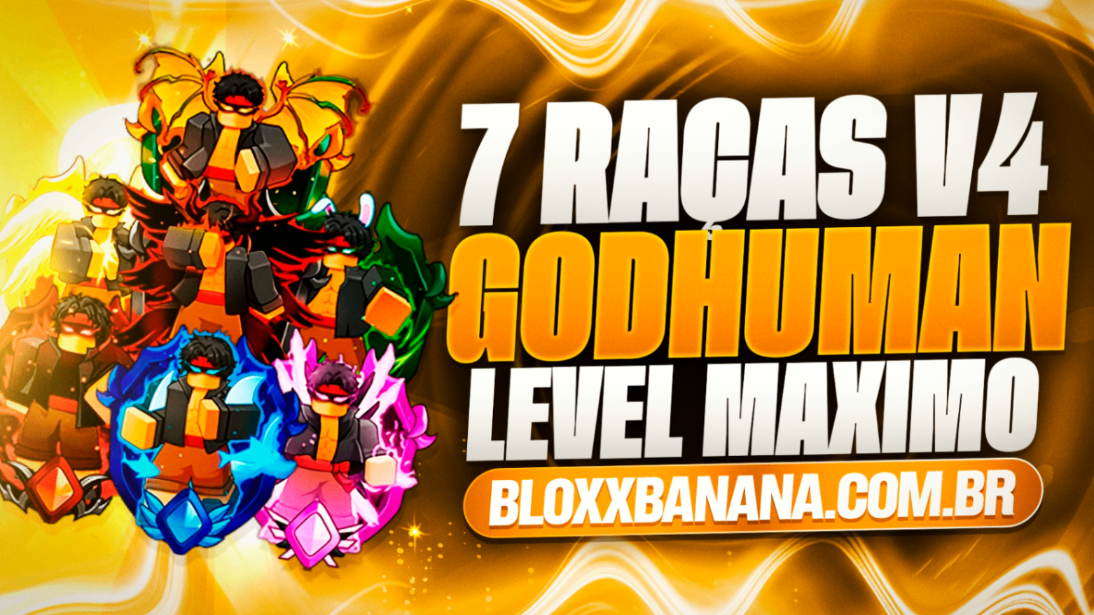 🌠 7 RAÇAS FULL GEAR +  GODHUMAN