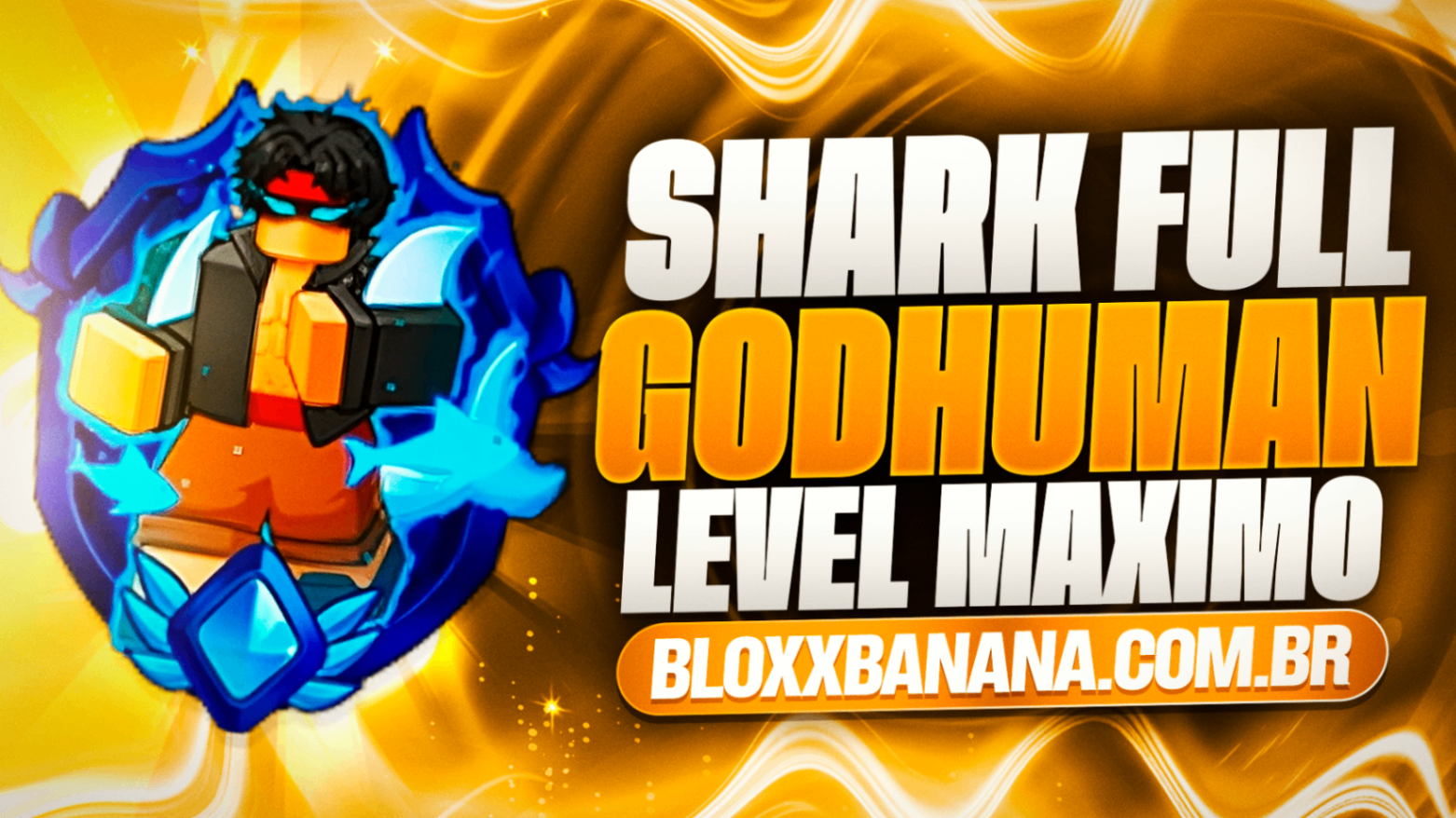 🐟 RAÇA V4 SHARK FULL + GODHUMAN + CDK + SG